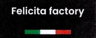 Felicita Factory - Italy